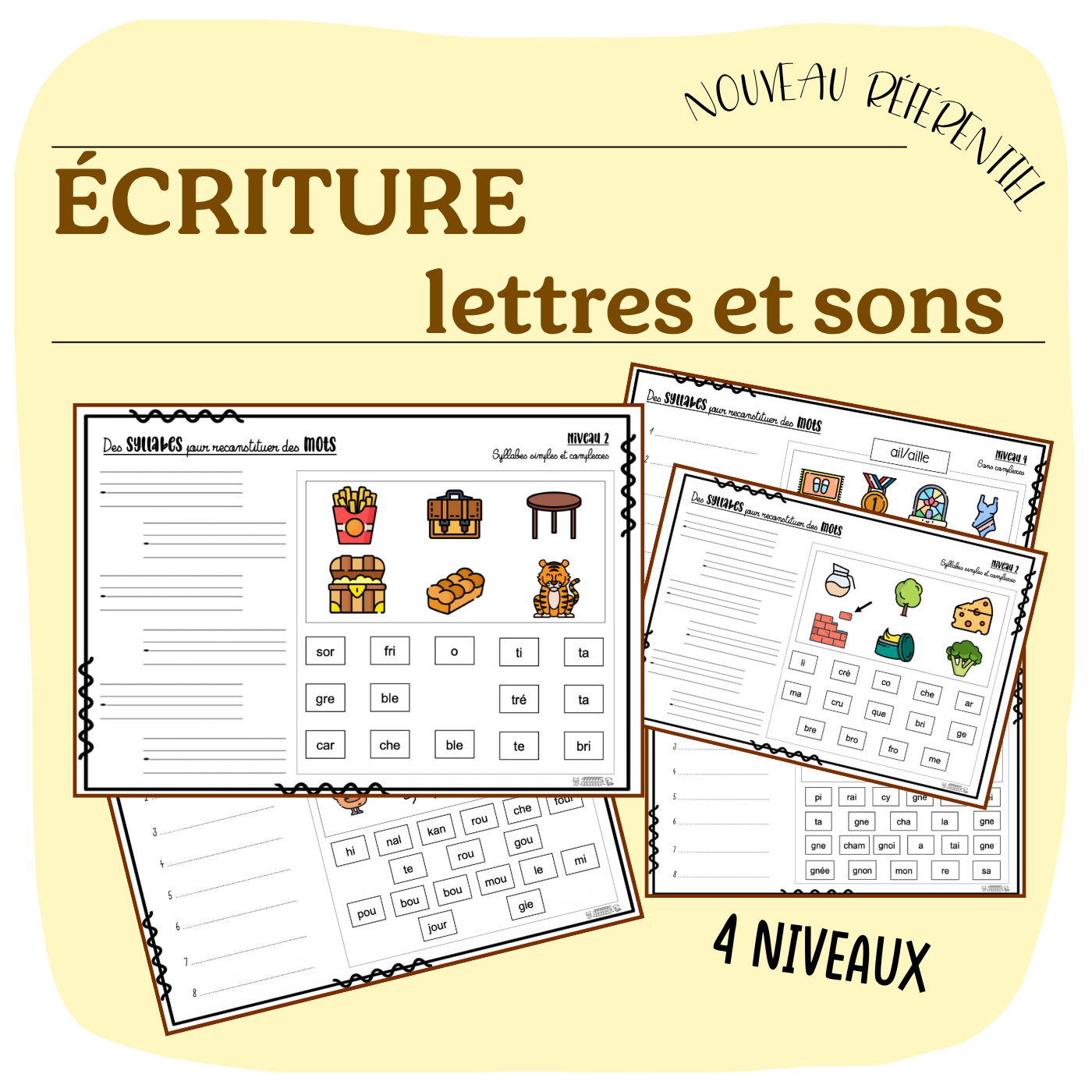 ÉCRITURE - des syllabes pour faire des mots.