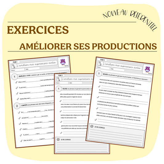 AMÉLIORER SES PRODUCTIONS D'ÉCRITS